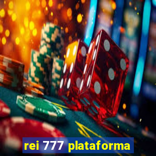 rei 777 plataforma