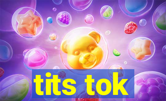 tits tok