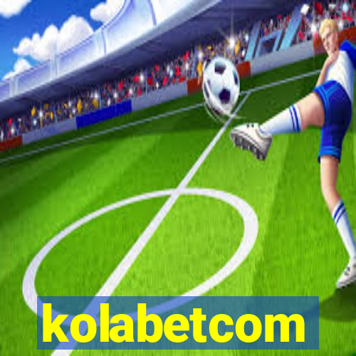 kolabetcom