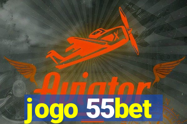 jogo 55bet