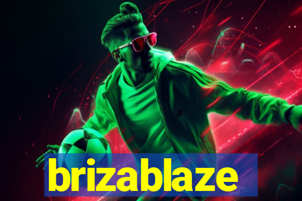 brizablaze