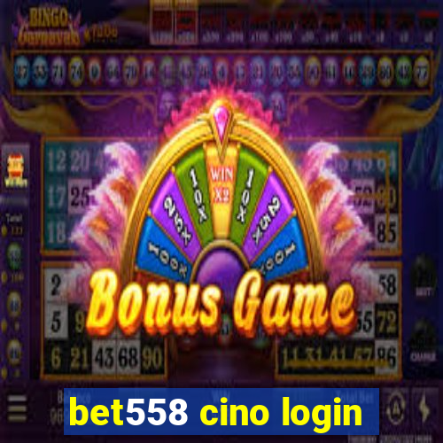 bet558 cino login