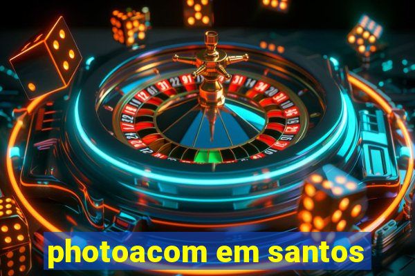 photoacom em santos