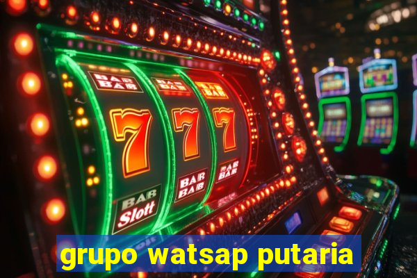 grupo watsap putaria