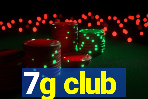 7g club