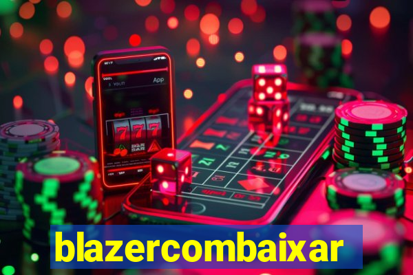 blazercombaixar