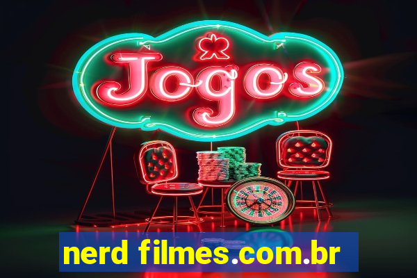 nerd filmes.com.br