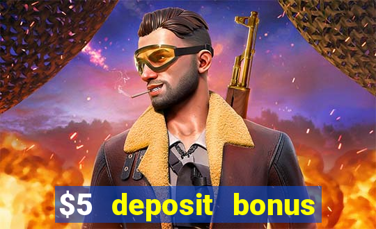 $5 deposit bonus casino canada