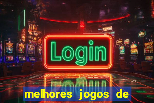 melhores jogos de ganhar dinheiro de verdade