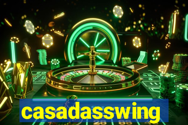 casadasswing