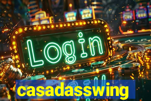 casadasswing