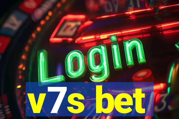 v7s bet