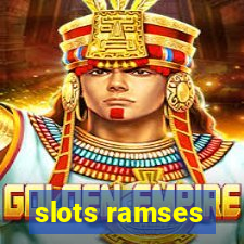 slots ramses