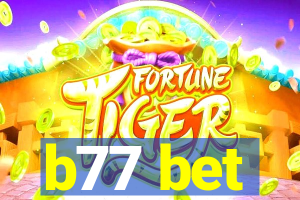 b77 bet