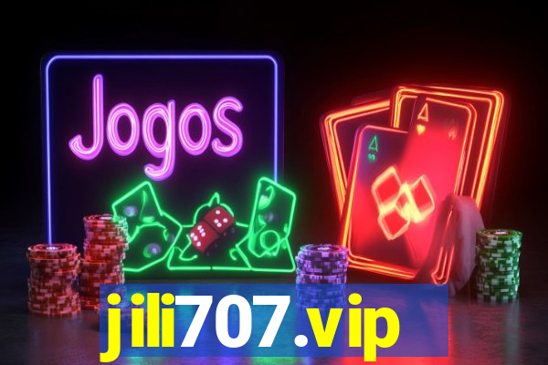 jili707.vip