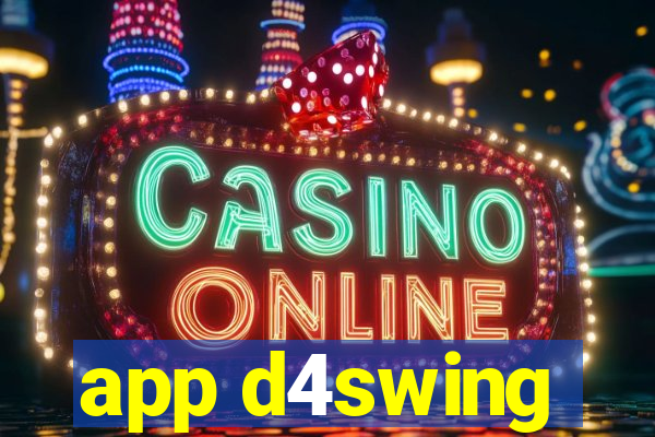 app d4swing