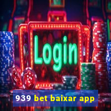 939 bet baixar app