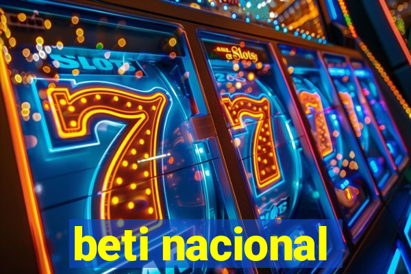 beti nacional