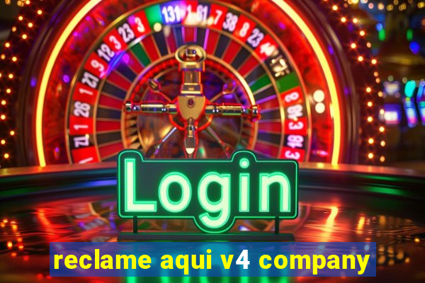 reclame aqui v4 company