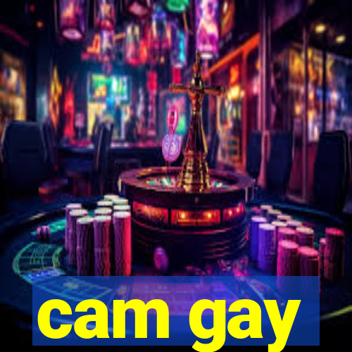 cam gay