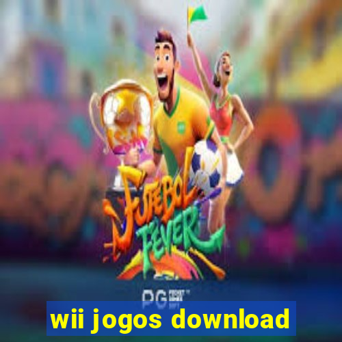 wii jogos download