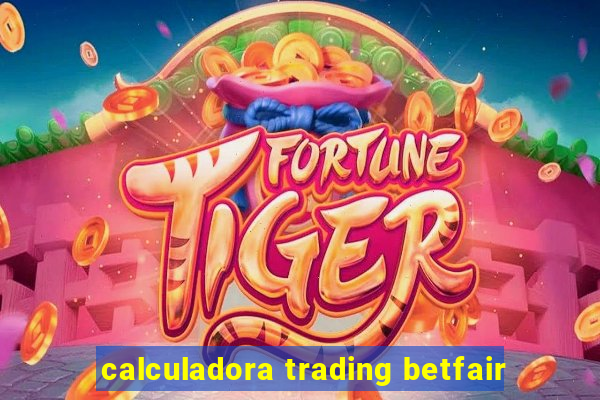 calculadora trading betfair