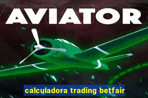 calculadora trading betfair