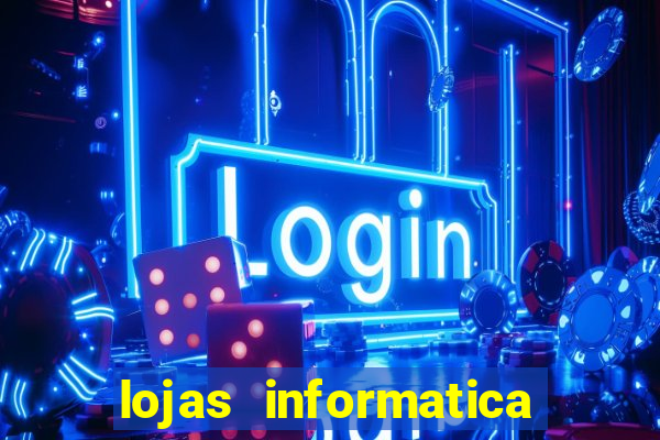 lojas informatica em recife