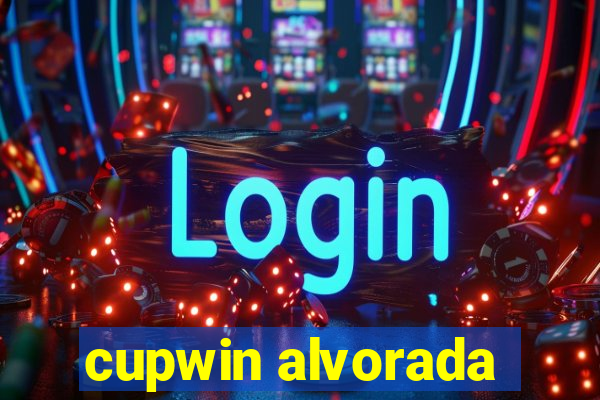 cupwin alvorada