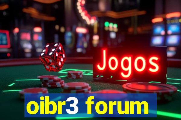 oibr3 forum