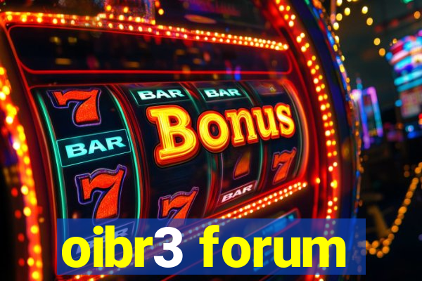 oibr3 forum