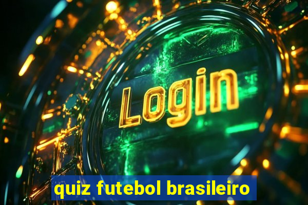 quiz futebol brasileiro