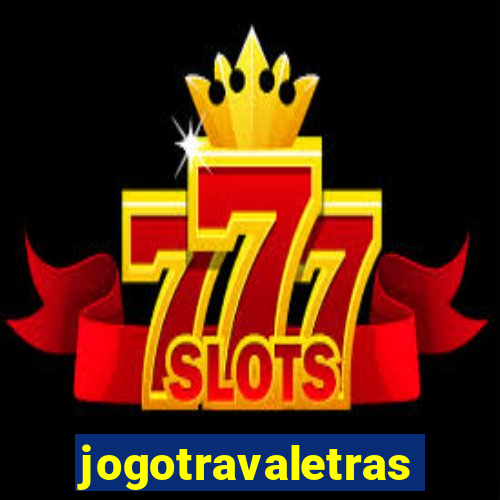 jogotravaletras