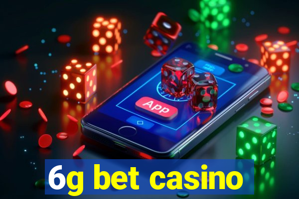 6g bet casino