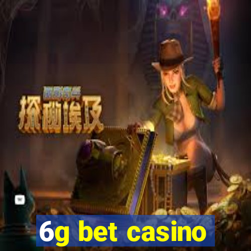 6g bet casino