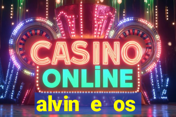 alvin e os esquilos esquiletes nomes