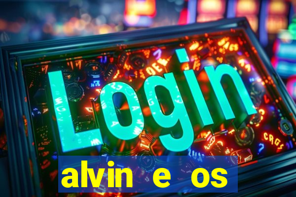 alvin e os esquilos esquiletes nomes