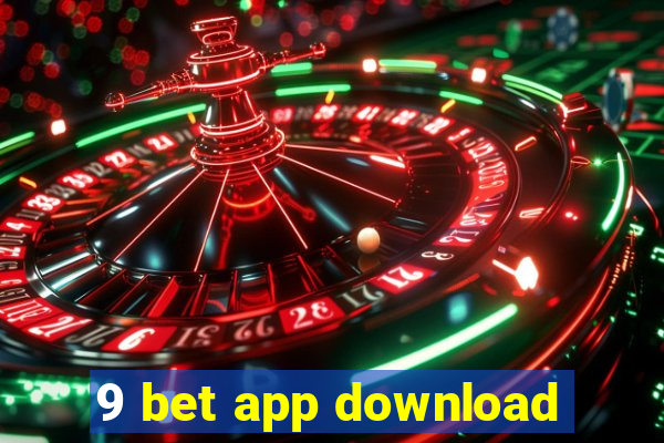 9 bet app download