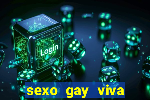 sexo gay viva local santos