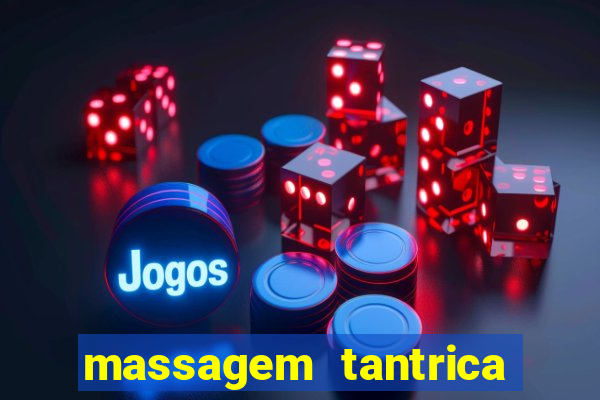 massagem tantrica cabo frio