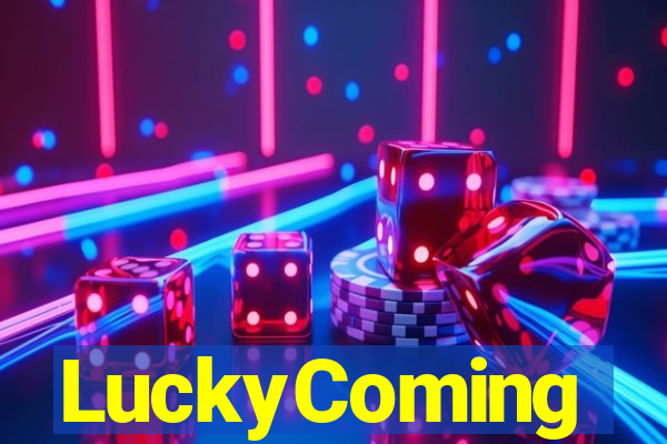 LuckyComing