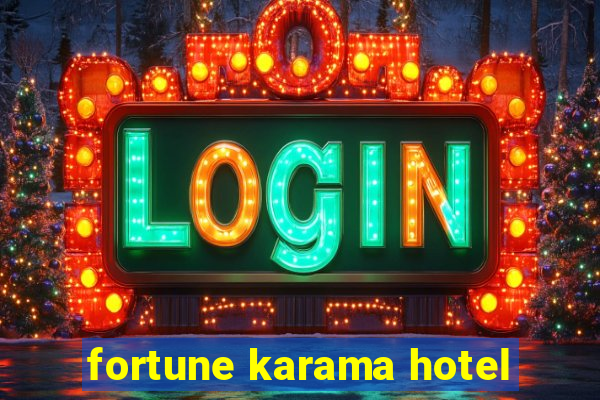 fortune karama hotel