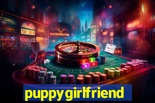 puppygirlfriend