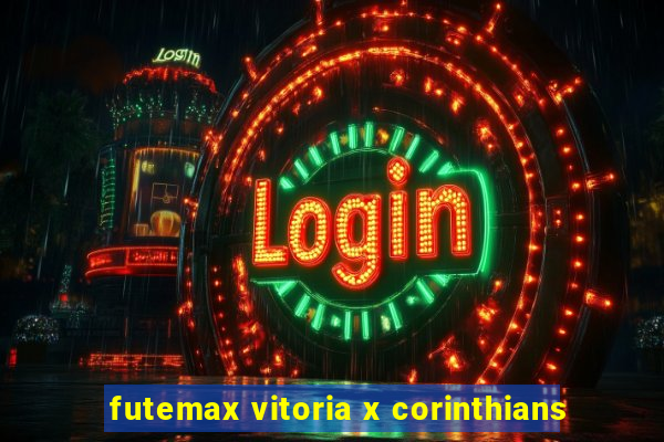 futemax vitoria x corinthians