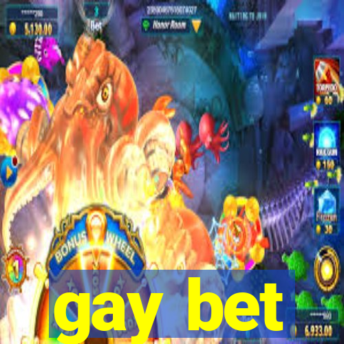 gay bet