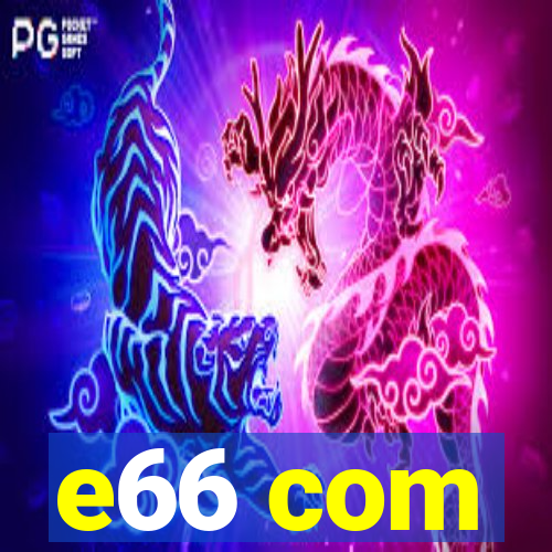 e66 com