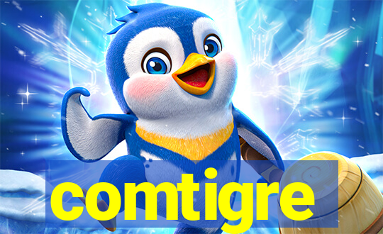 comtigre