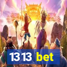 1313 bet