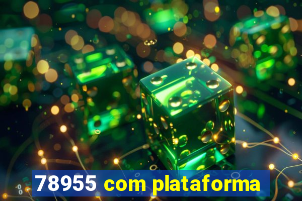 78955 com plataforma