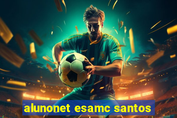 alunonet esamc santos